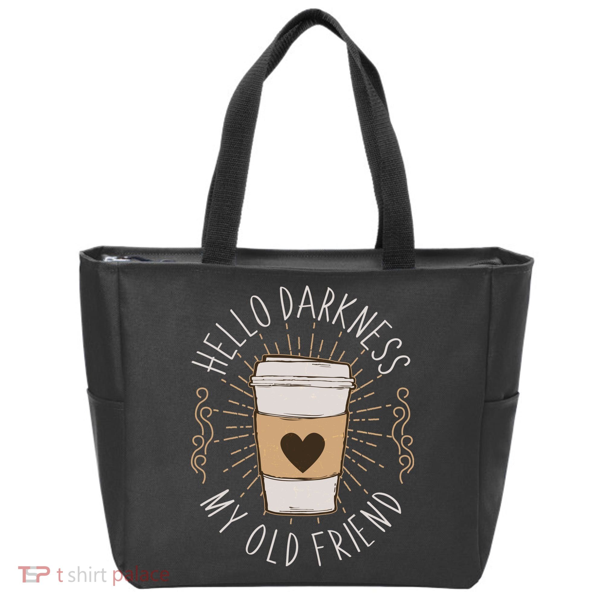 Hello Darkness My Old Friend Coffee Lover Tote Bag
