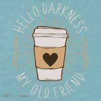 Hello Darkness My Old Friend Coffee Lover Sueded Cloud Jersey T-Shirt thumb 2