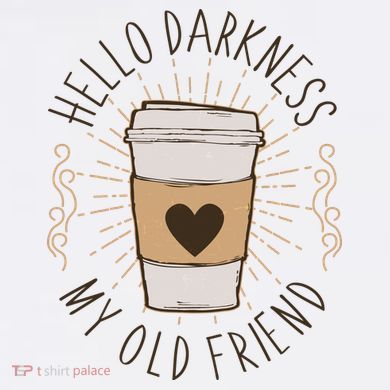 Hello Darkness My Old Friend Coffee Lover Garment-Dyed Sweatshirt