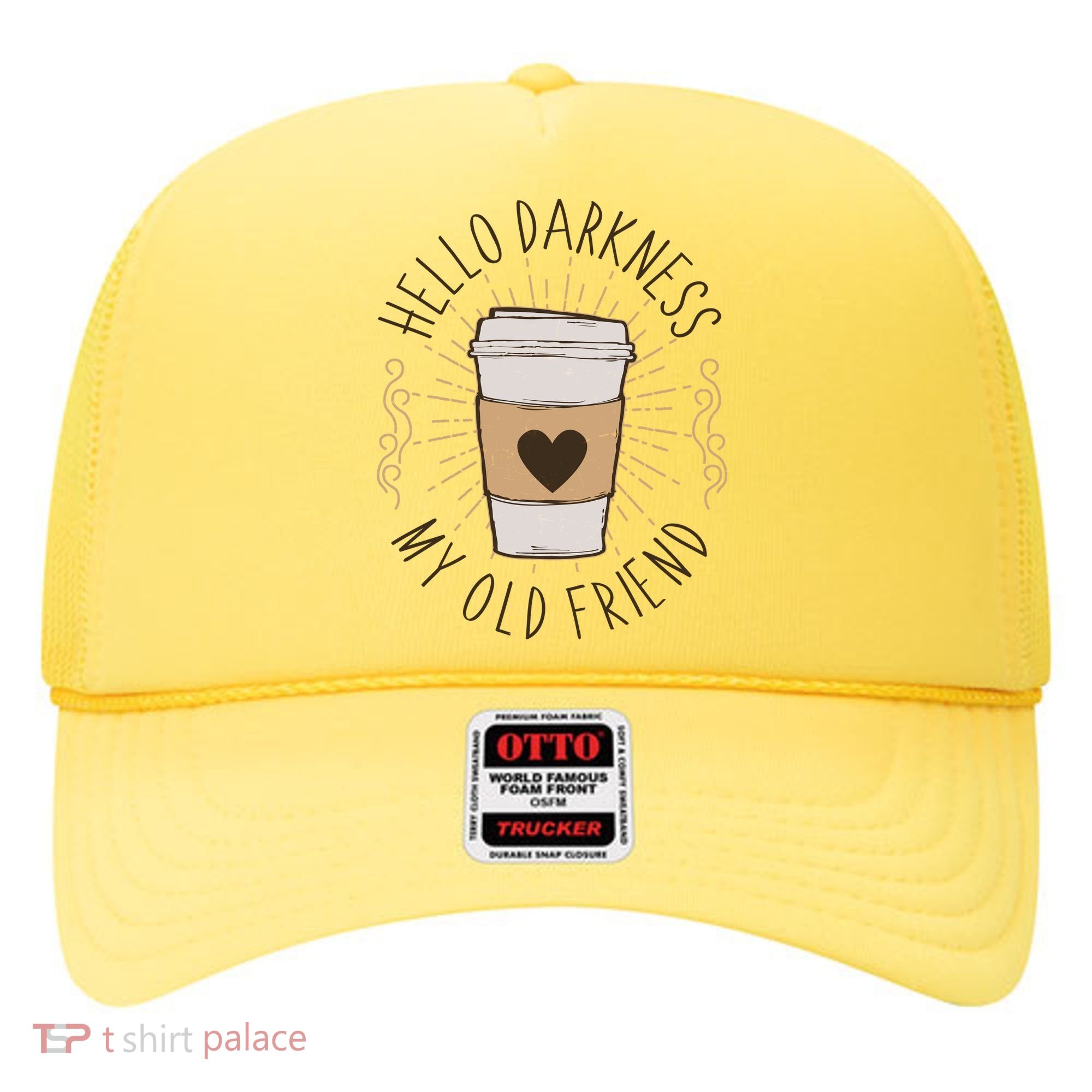 Hello Darkness My Old Friend Coffee Lover Hat