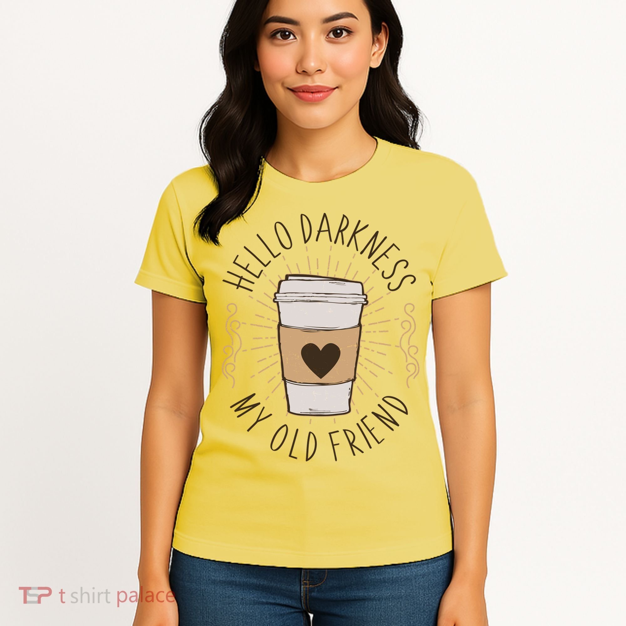Hello Darkness My Old Friend Coffee Lover Women's T-Shirt