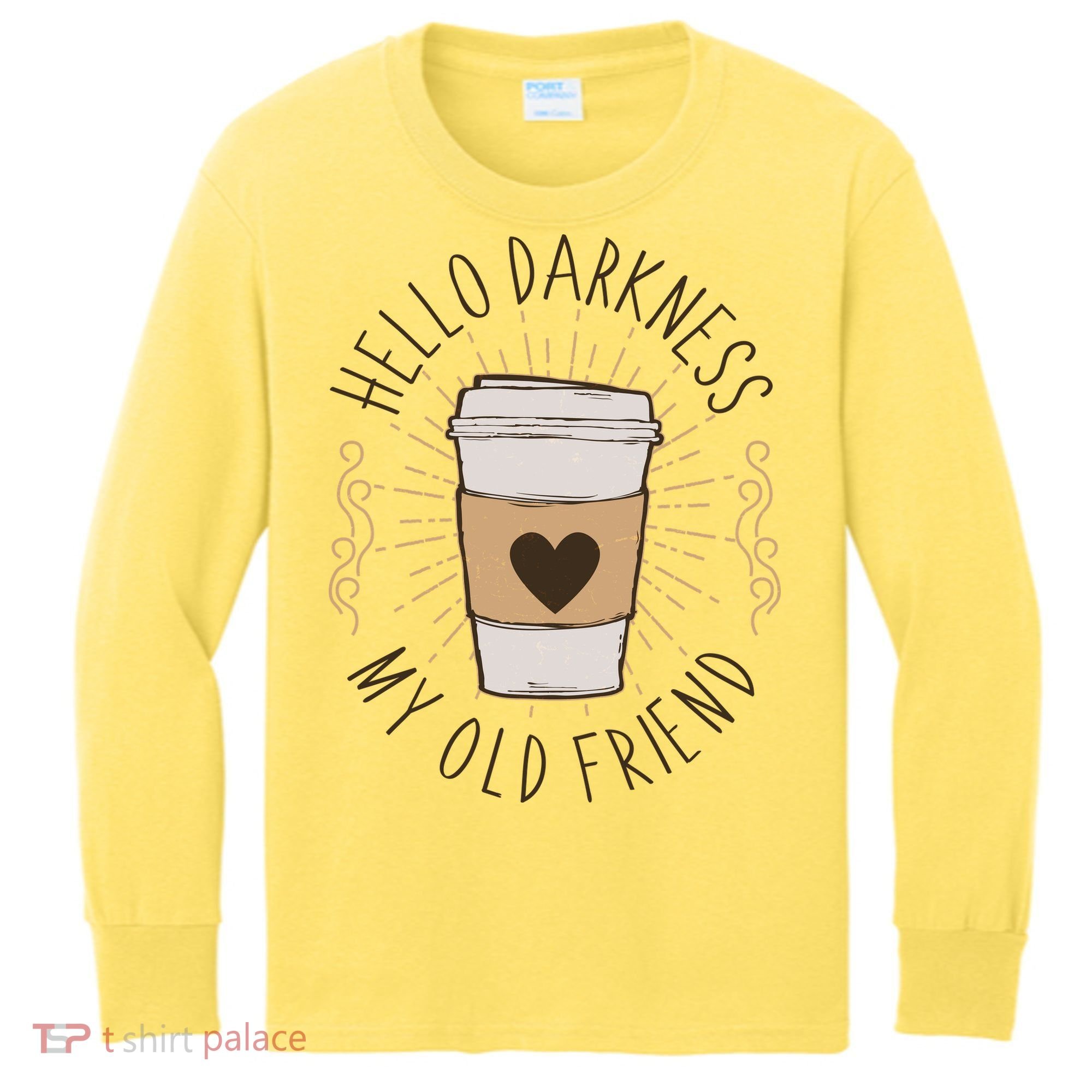 Hello Darkness My Old Friend Coffee Lover Kids Long Sleeve Shirt