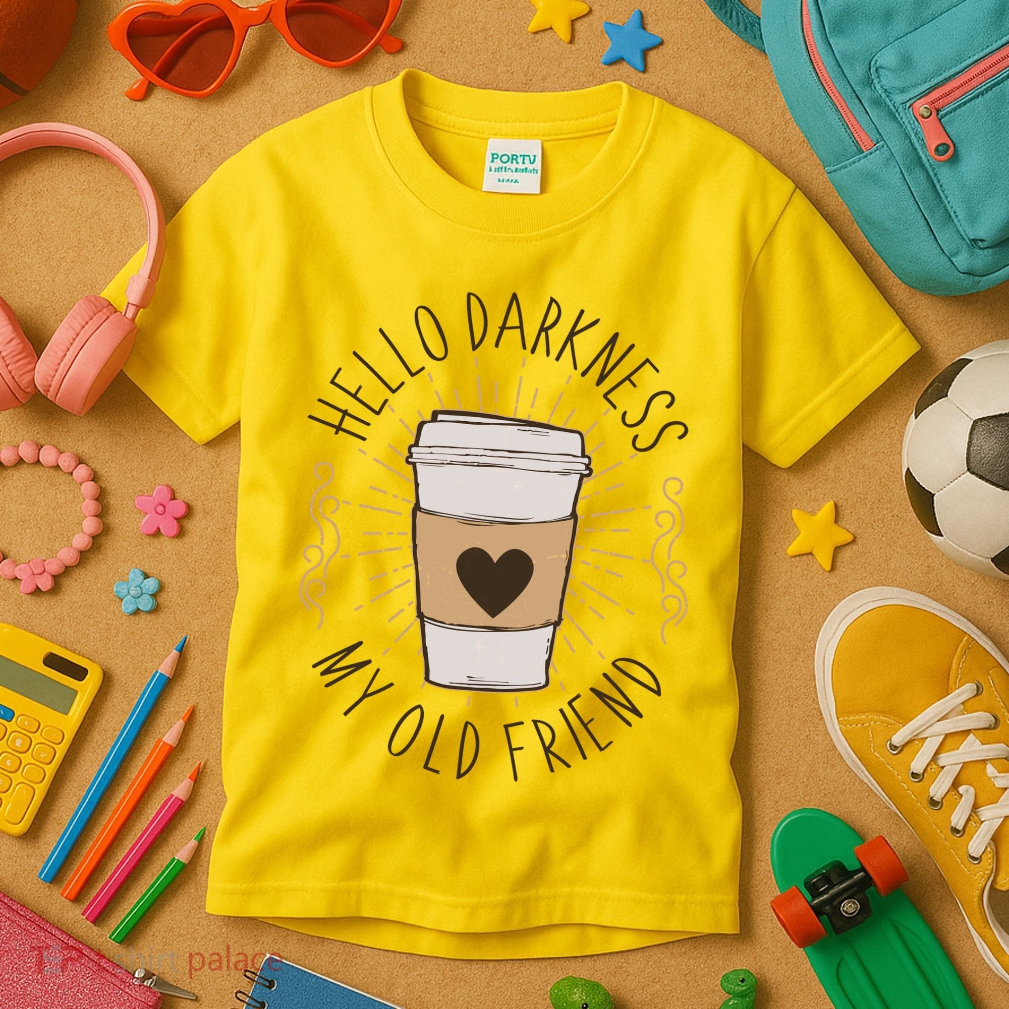 Hello Darkness My Old Friend Coffee Lover Kids T-Shirt