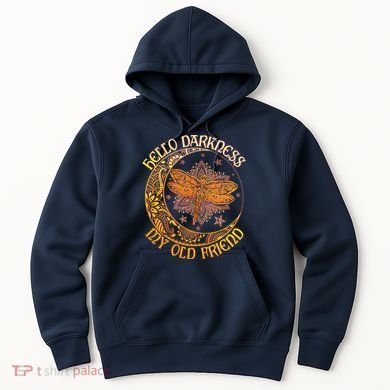 Hello Darkness My Old Friend Dragonfly Moon Hoodie