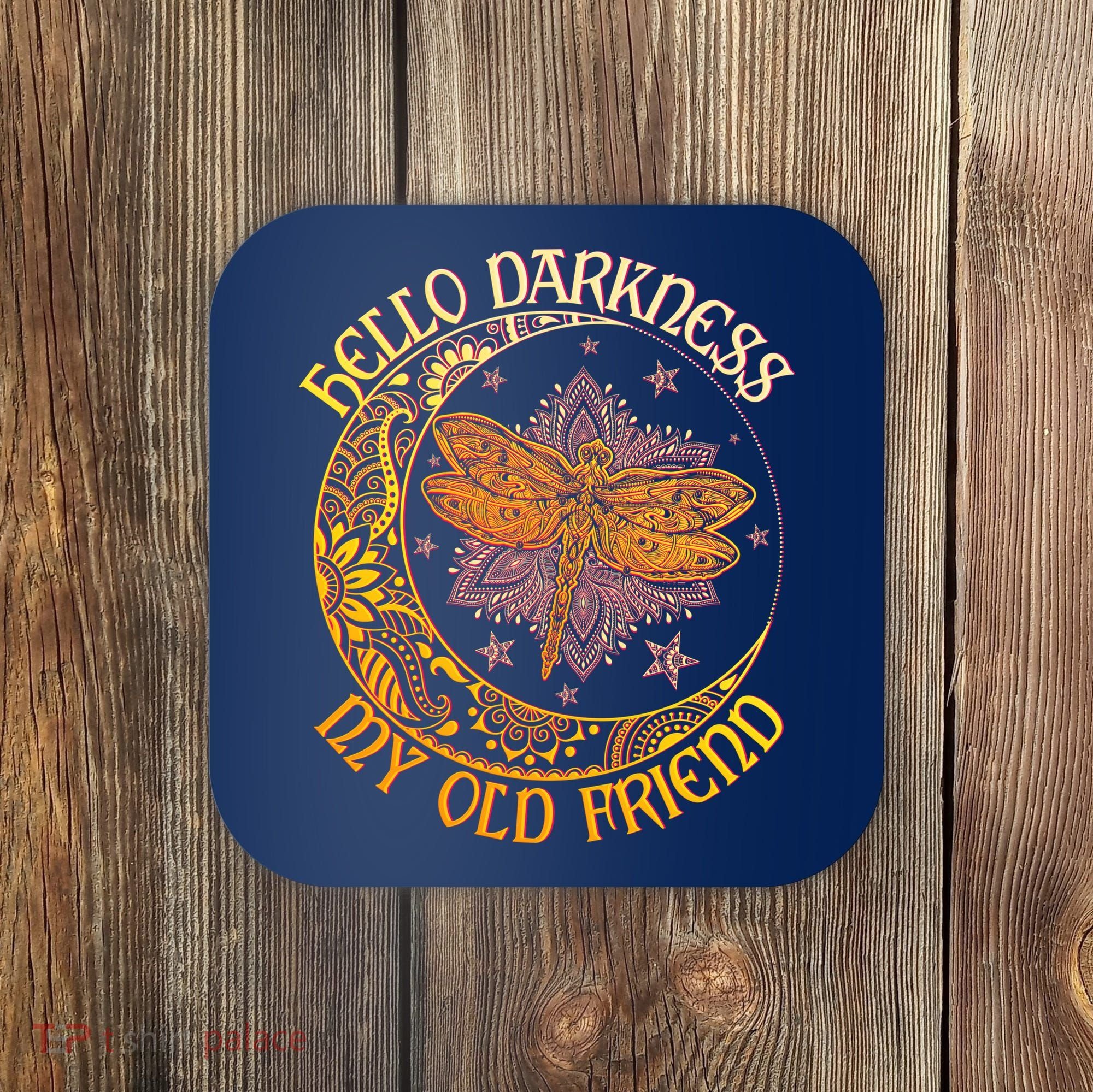 Hello Darkness My Old Friend Dragonfly Moon Coaster