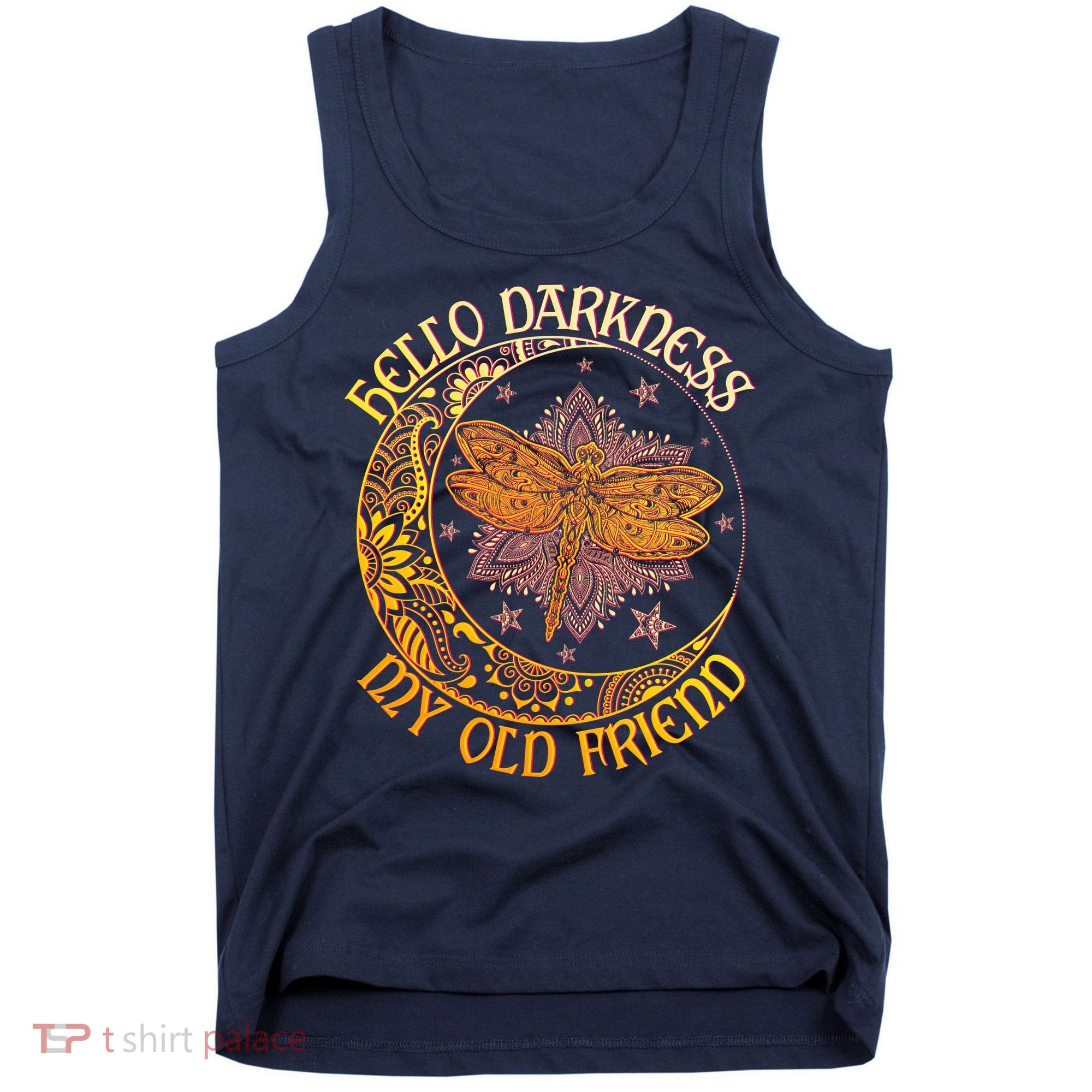 Hello Darkness My Old Friend Dragonfly Moon Tank Top