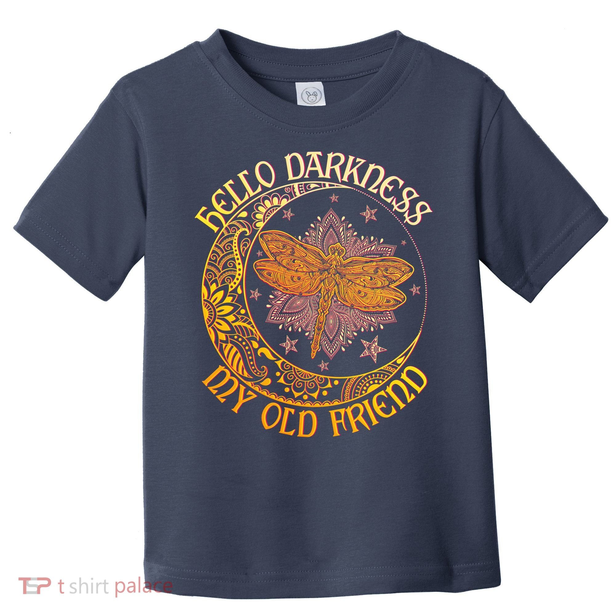 Hello Darkness My Old Friend Dragonfly Moon Toddler T-Shirt