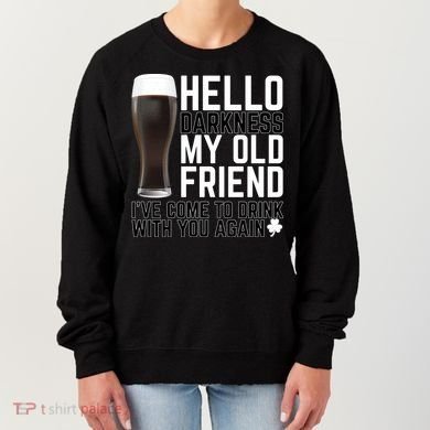 Hello Darkness My Old Friend Funny Drinking Women's Sweatshirt