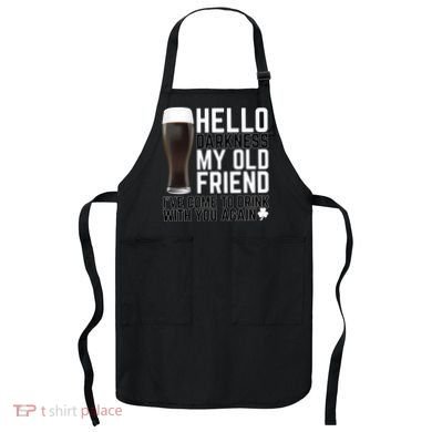 Hello Darkness My Old Friend Funny Drinking Apron