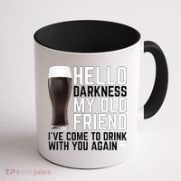 Hello Darkness My Old Friend Funny Drinking Coffee Mug thumb 1