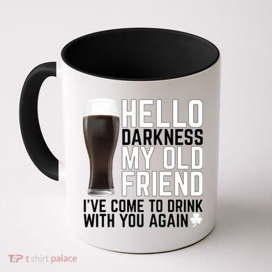 Hello Darkness My Old Friend Funny Drinking Coffee Mug
