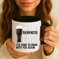 Hello Darkness My Old Friend Funny Drinking Coffee Mug thumb 3