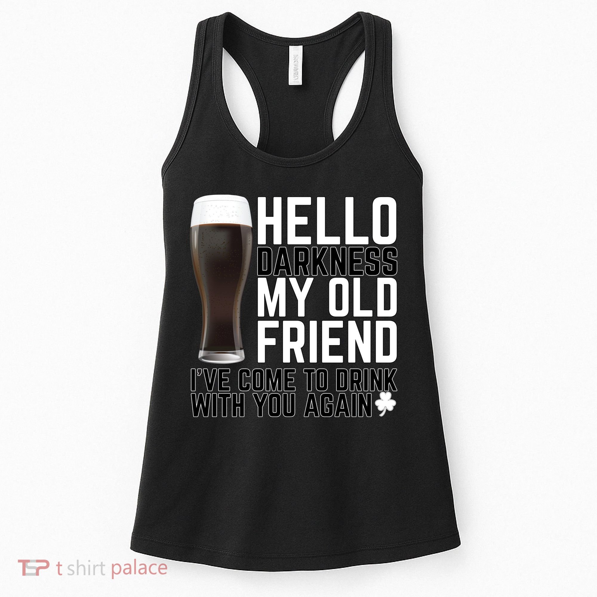 Hello Darkness My Old Friend Funny Drinking Women's Tank Top