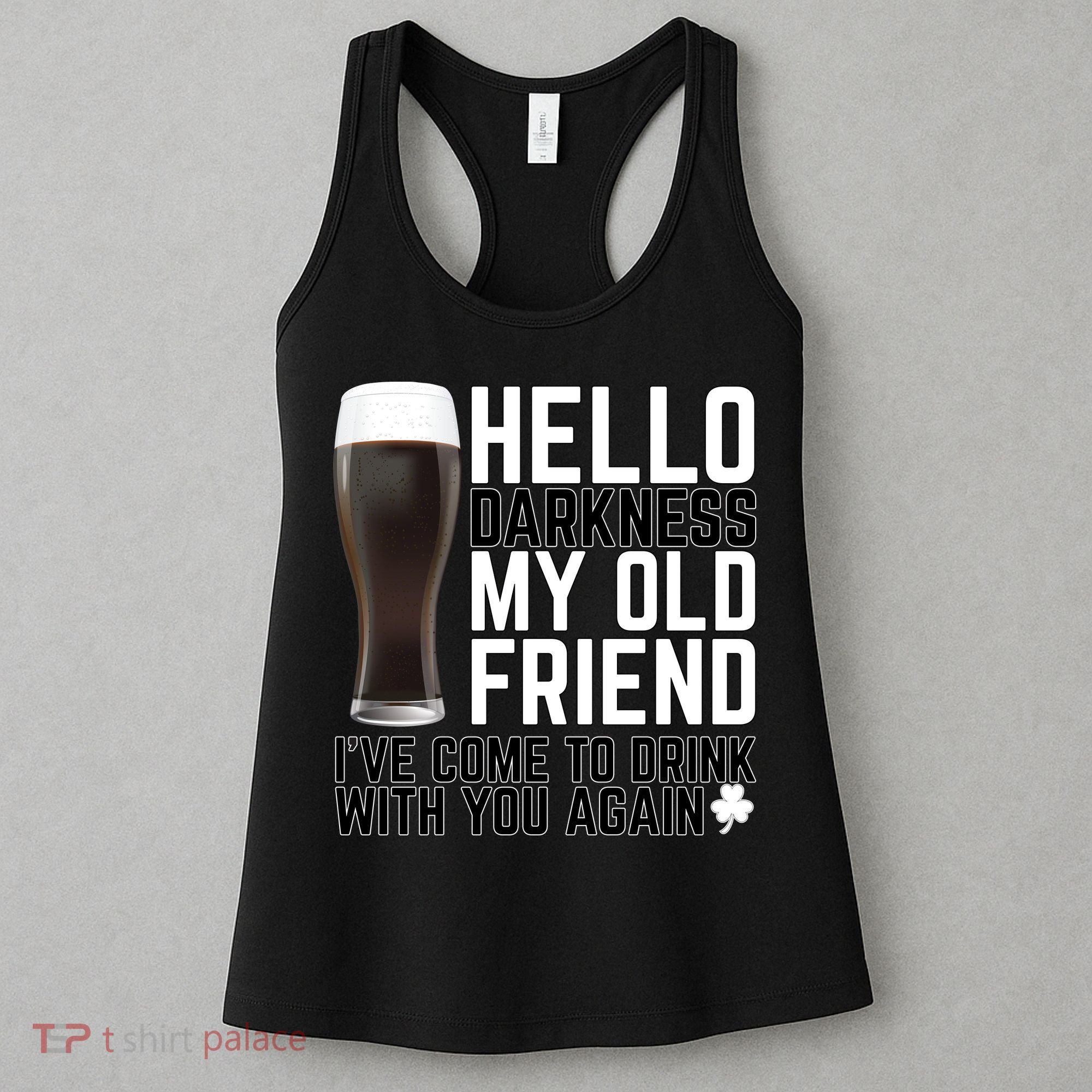 Hello Darkness My Old Friend Funny Drinking Women's Tank Top