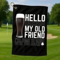 Hello Darkness My Old Friend Funny Drinking Golf Towel thumb 1