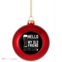 Hello Darkness My Old Friend Funny Drinking Plastic Christmas Ball Ornament thumb 0