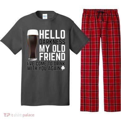 Hello Darkness My Old Friend Funny Drinking Pajama Set