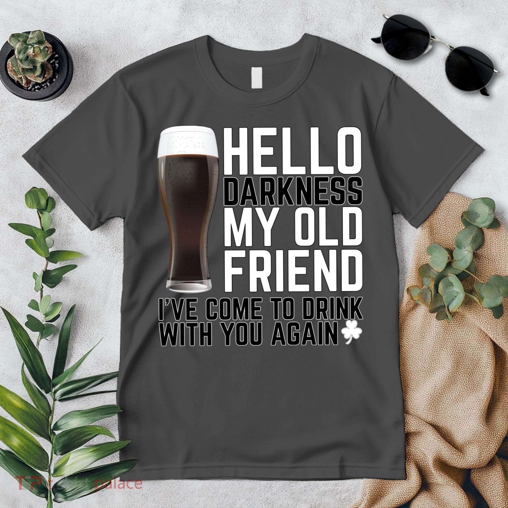 Hello Darkness My Old Friend Funny Drinking Premium T-Shirt