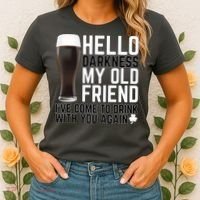 Hello Darkness My Old Friend Funny Drinking Women's T-Shirt thumb 2