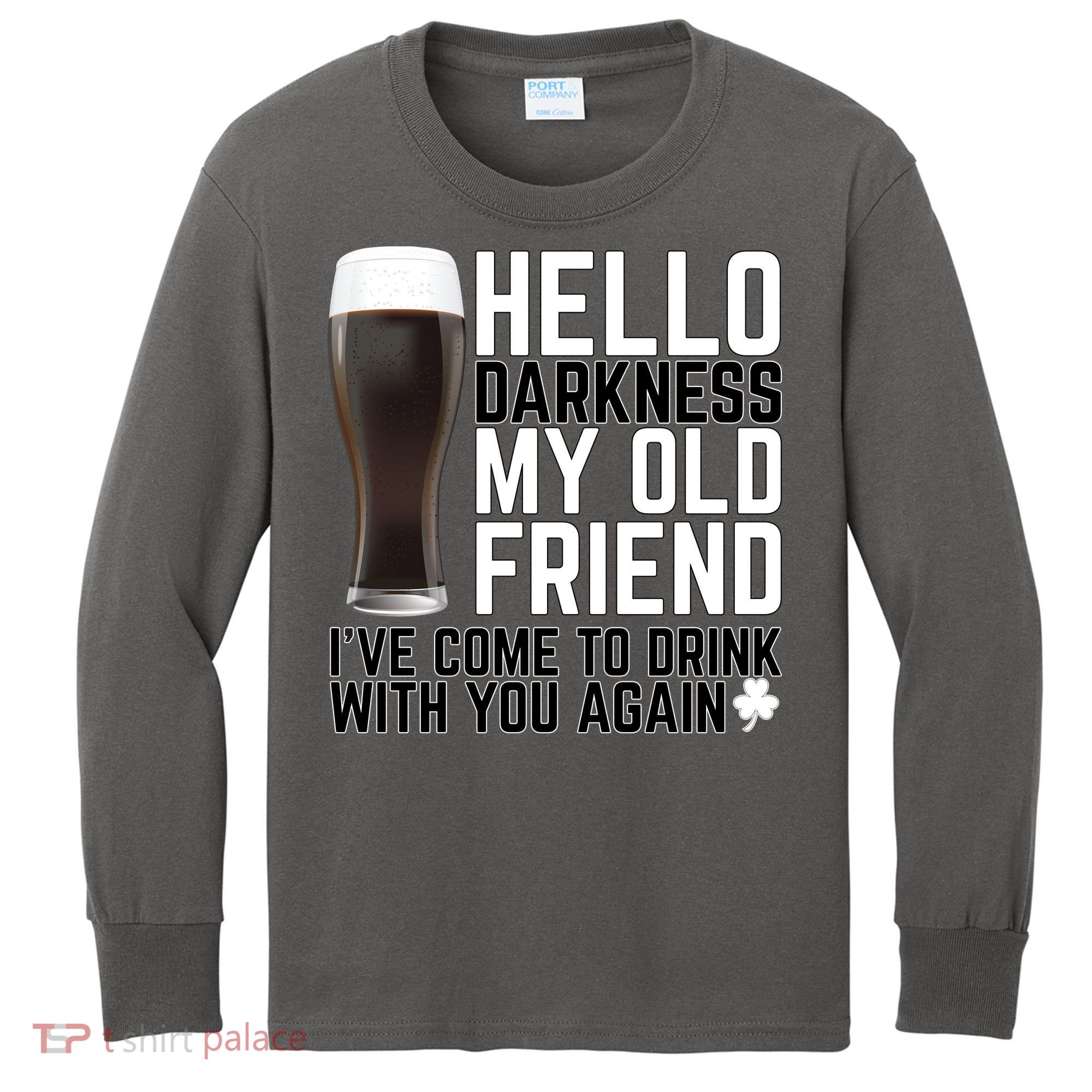 Hello Darkness My Old Friend Funny Drinking Kids Long Sleeve Shirt