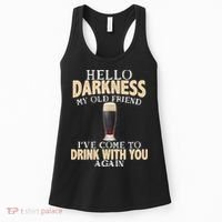 Hello Darkness my Old friend I've come to drink you again Women's Tank Top thumb 0