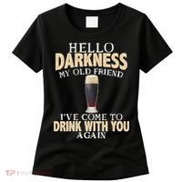 Hello Darkness my Old friend I've come to drink you again Women's T-Shirt thumb 0