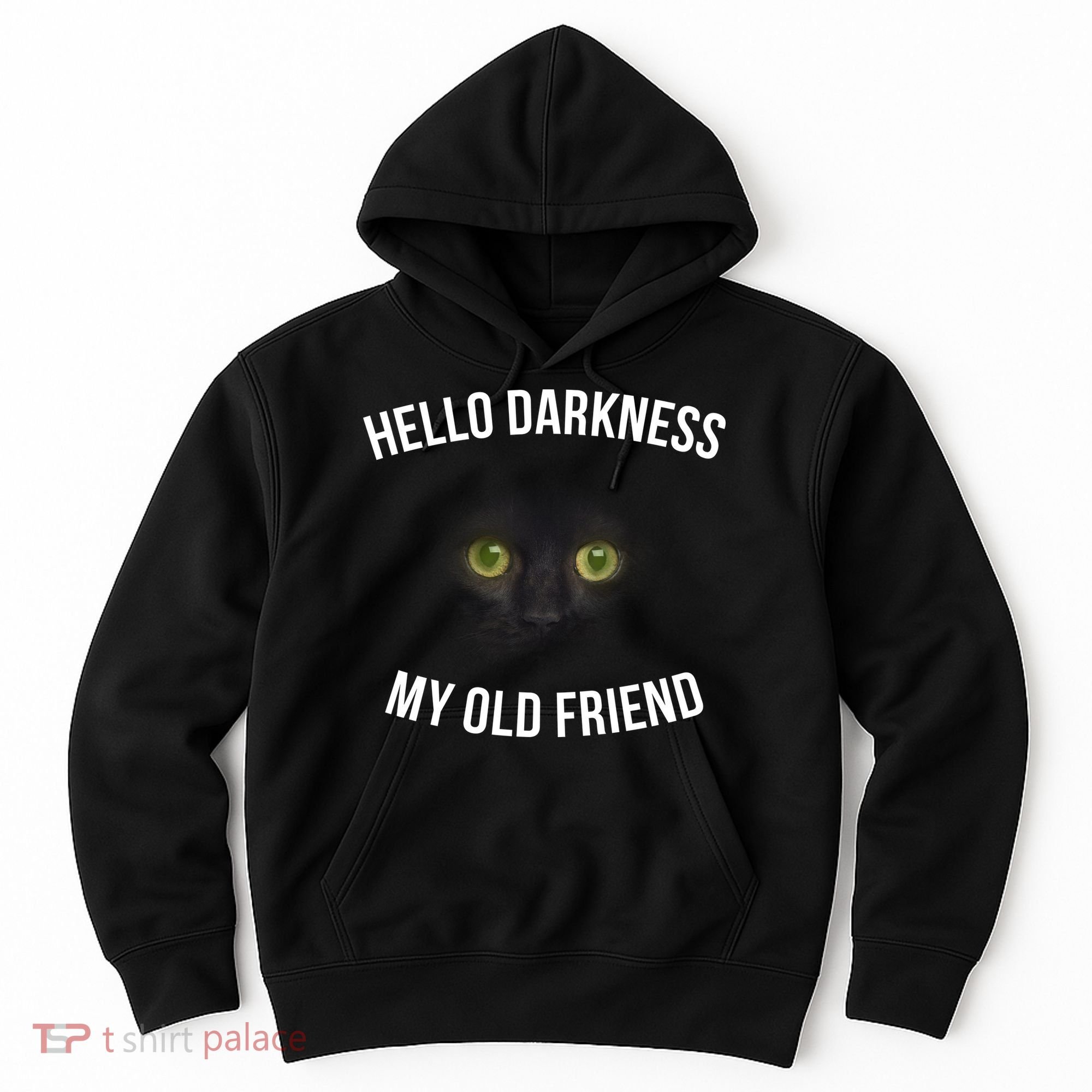 Hello Darkness My Old Friend Scary Cat Hoodie