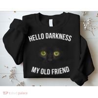 Hello Darkness My Old Friend Scary Cat Sweatshirt thumb 2