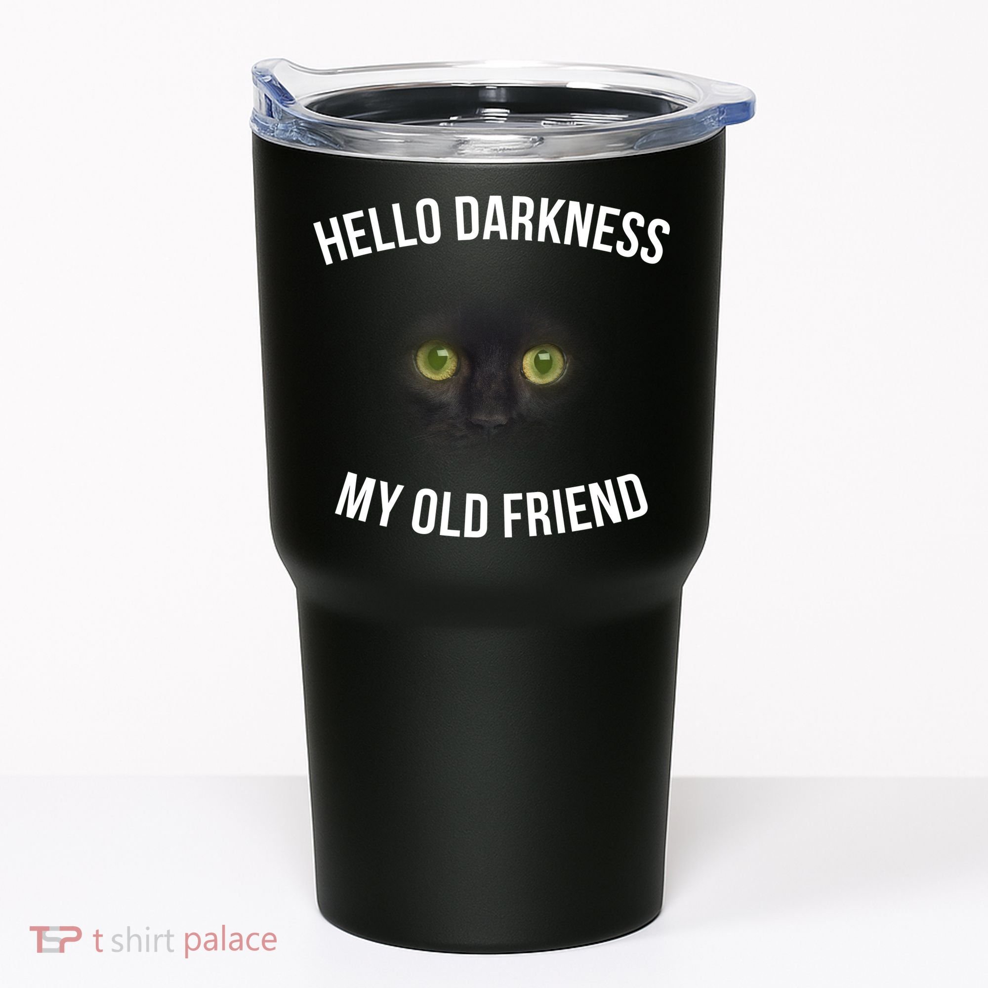Hello Darkness My Old Friend Scary Cat Tumbler