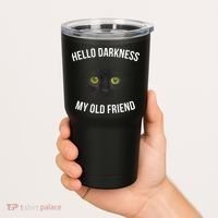 Hello Darkness My Old Friend Scary Cat Tumbler thumb 2