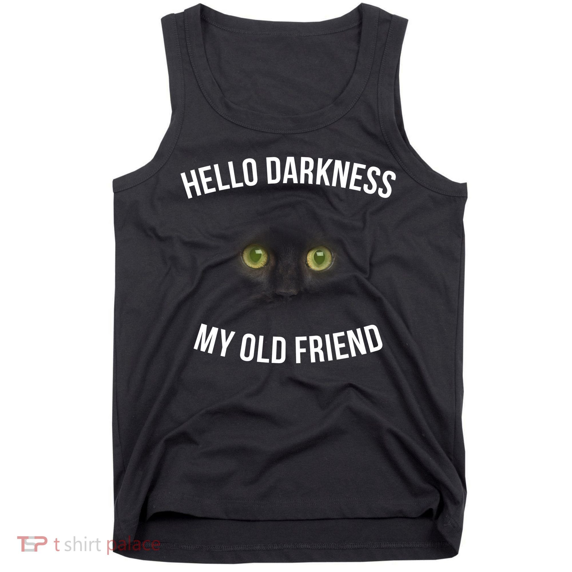 Hello Darkness My Old Friend Scary Cat Tank Top