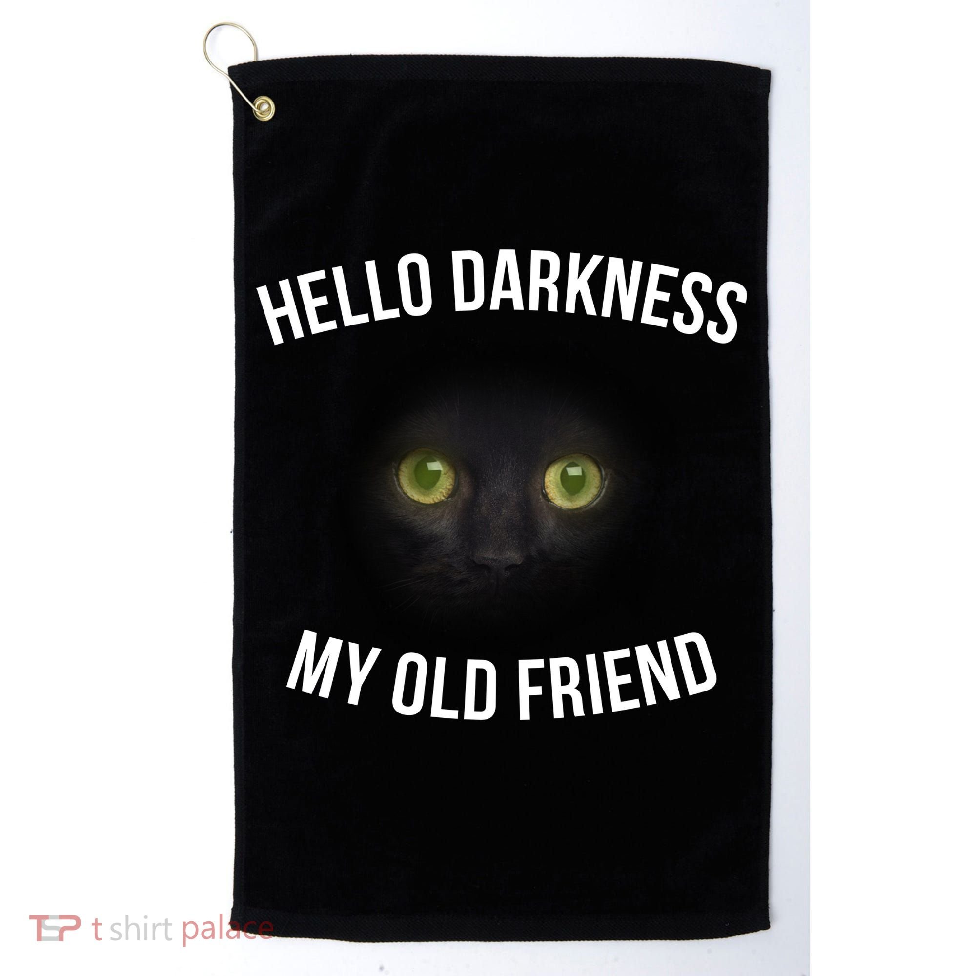 Hello Darkness My Old Friend Scary Cat Golf Towel