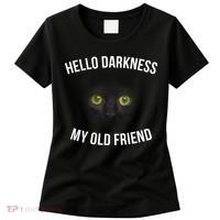 Hello Darkness My Old Friend Scary Cat Women's T-Shirt thumb 0