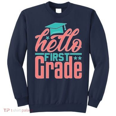 Hello First Grade Sweatshirt