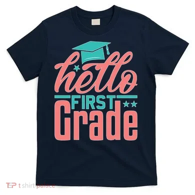 Hello First Grade T-Shirt
