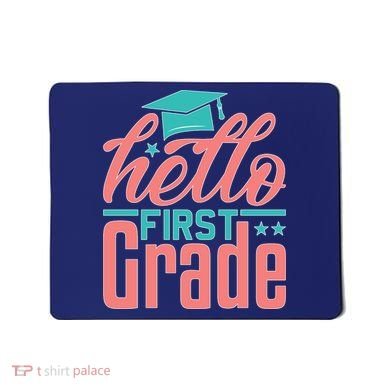 Hello First Grade Mousepad