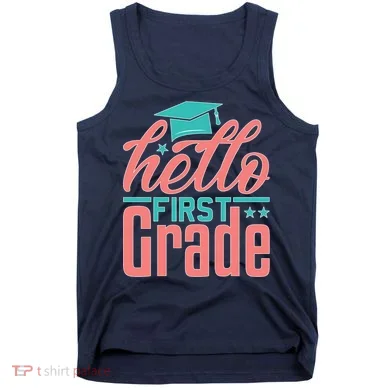 Hello First Grade Tank Top