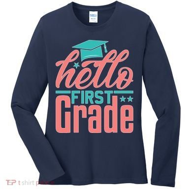 Hello First Grade Women's Long Sleeve Shirt