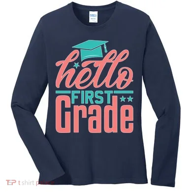 Hello First Grade Women's Long Sleeve Shirt