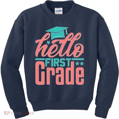 Hello First Grade Kids Sweatshirt