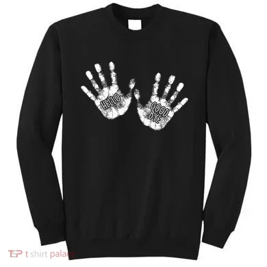 Hello Good Bye Paint Hand Prints Sweatshirt
