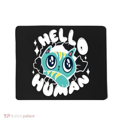 Hello Human Cat Mousepad