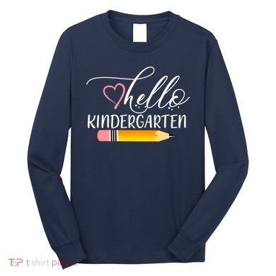 Hello Kindergarten Cute Pencil Long Sleeve Shirt