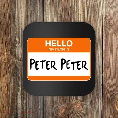 Hello My Name Is Peter Peter Coaster
