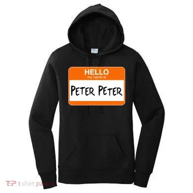 Hello My Name Is Peter Peter Women's Hoodie