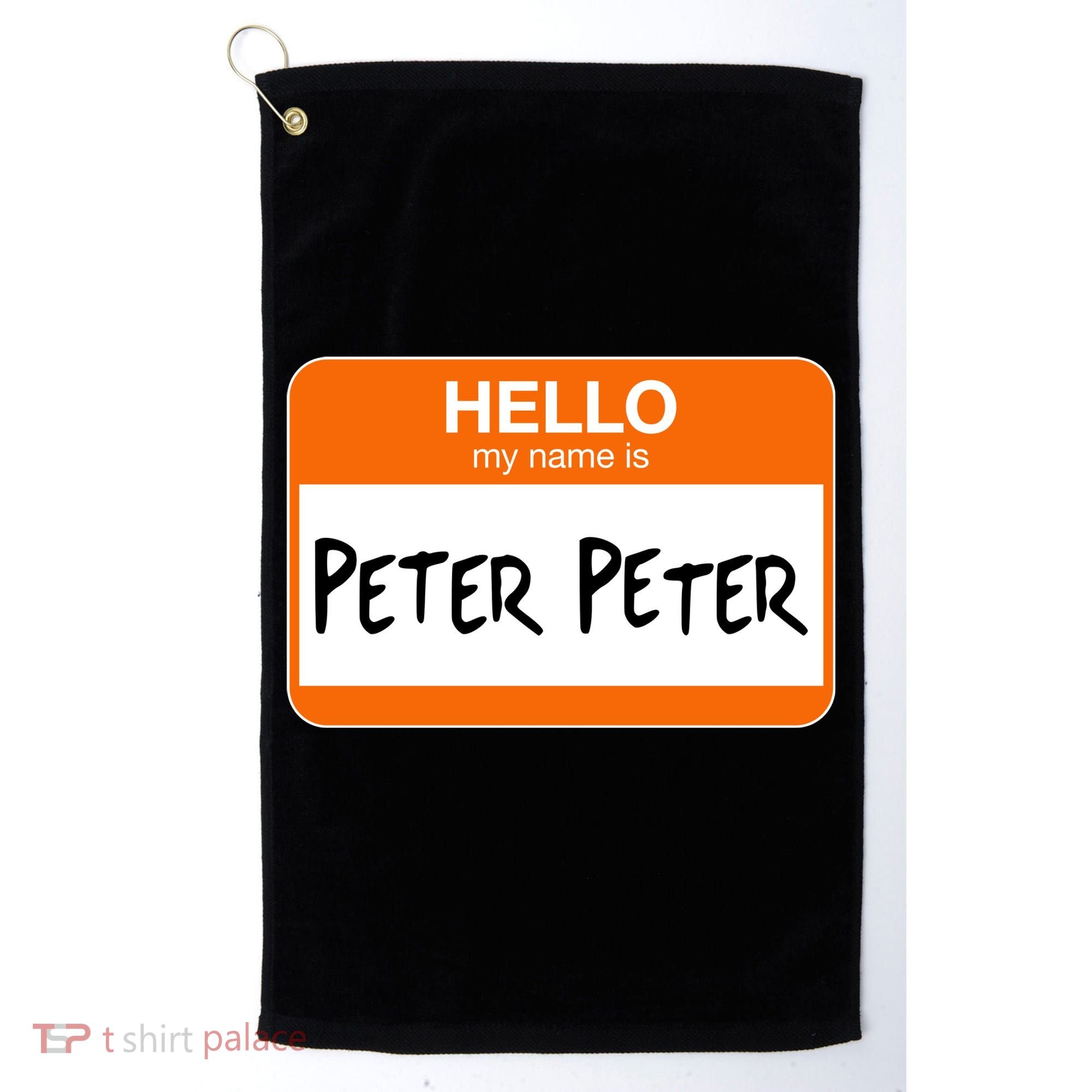 Hello My Name Is Peter Peter Golf Towel