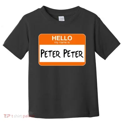 Hello My Name Is Peter Peter Toddler T-Shirt