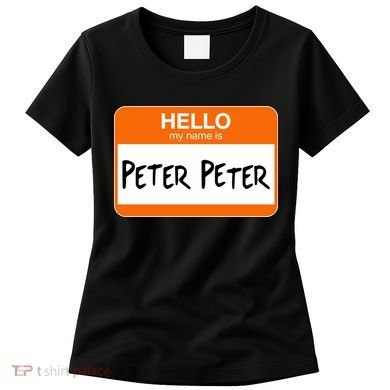 Hello My Name Is Peter Peter Women's T-Shirt