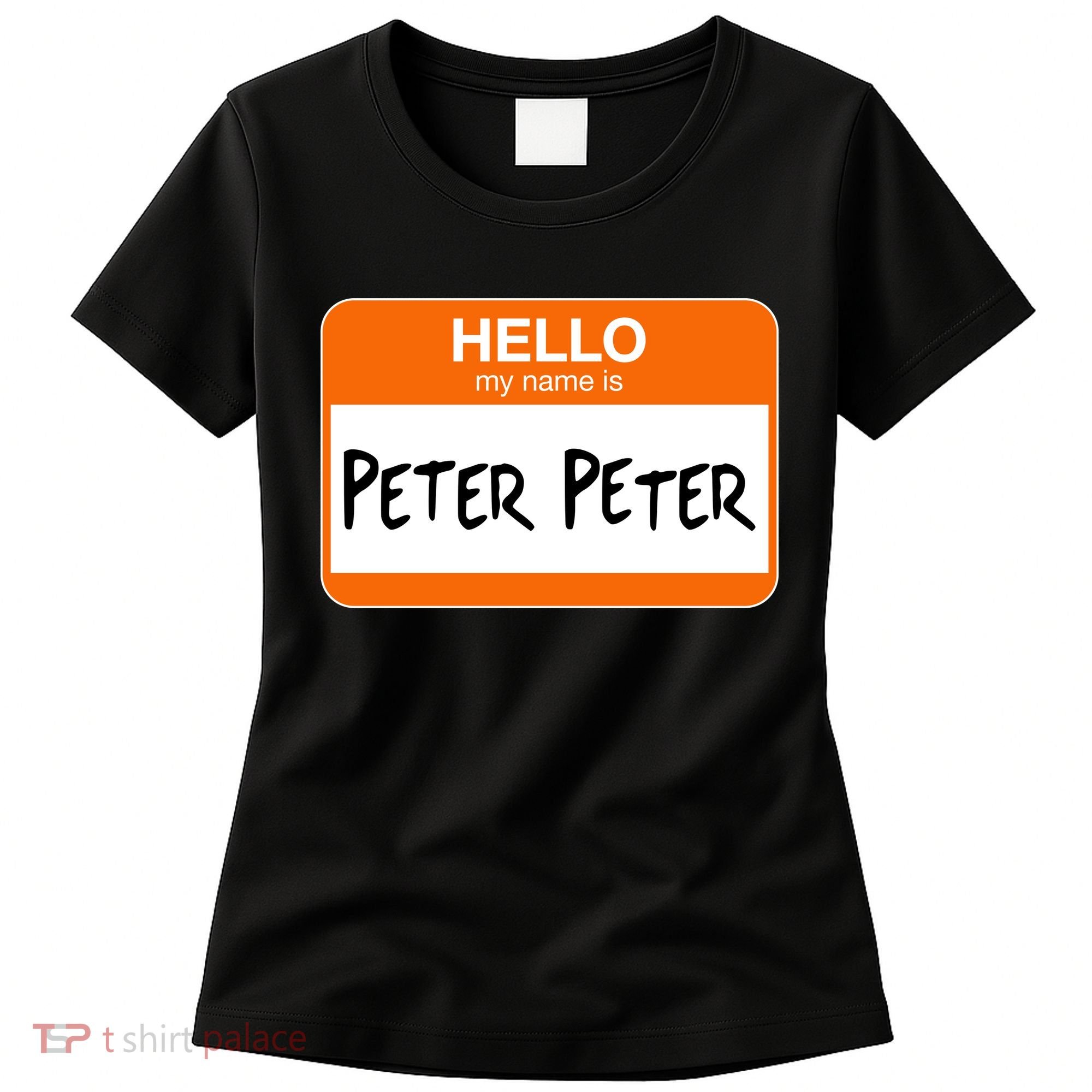 Hello My Name Is Peter Peter Women's T-Shirt
