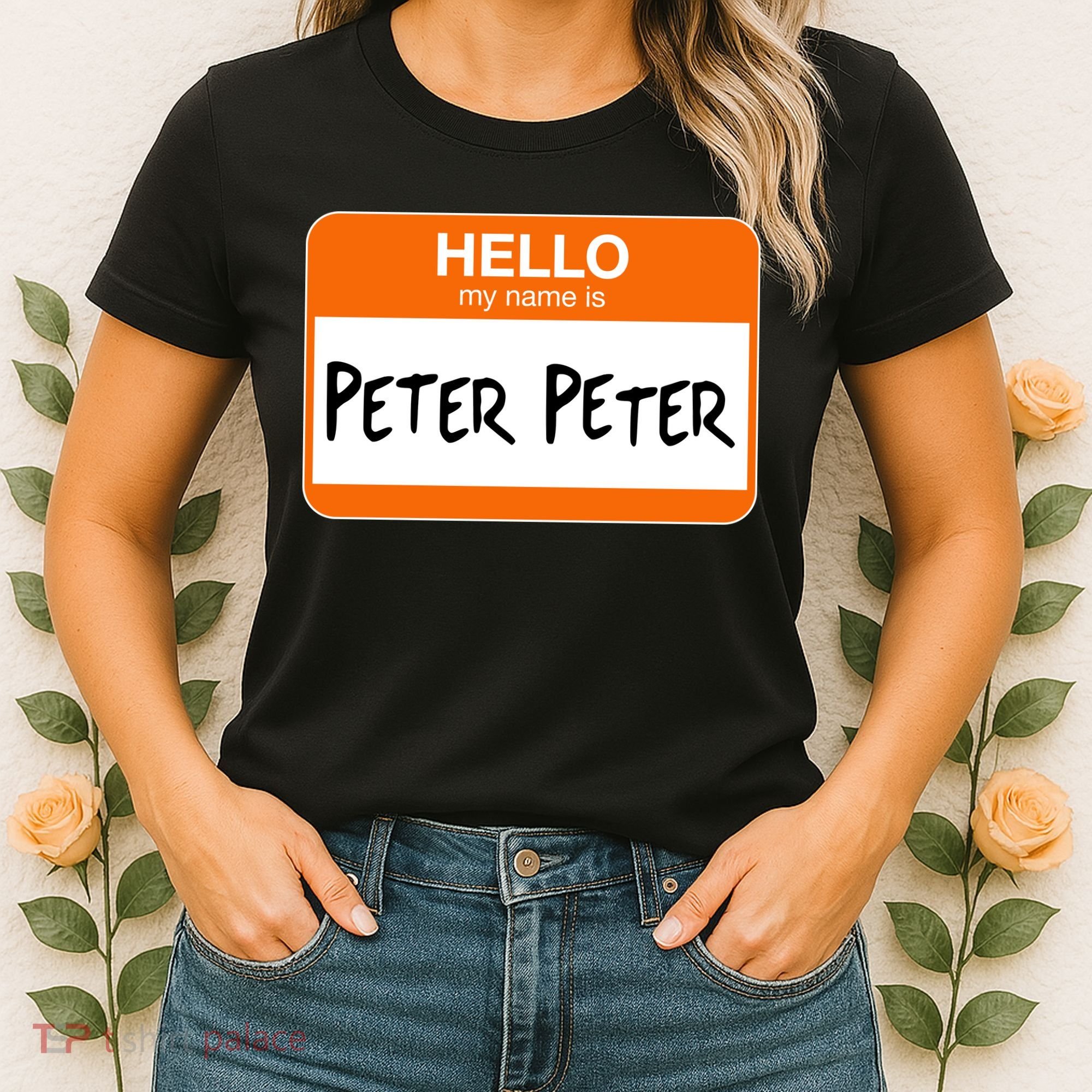 Hello My Name Is Peter Peter Women's T-Shirt